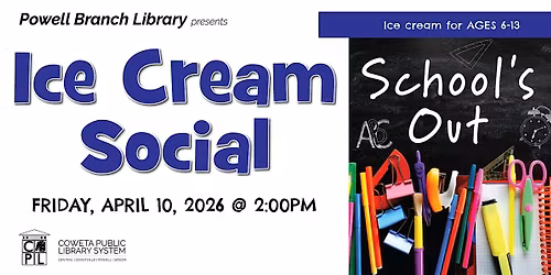 School's Out: Ice Cream Social