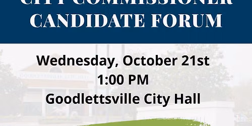 Goodlettsville City Commissioner Candidate Forum