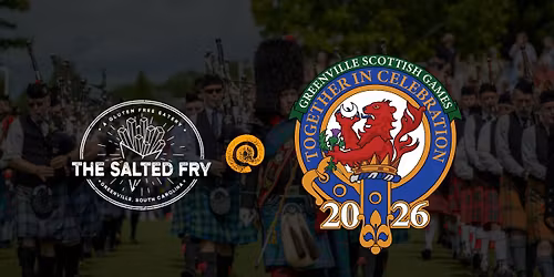 The Salted Fry @ Greenville Scottish Games