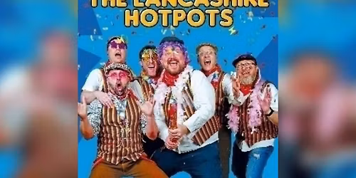 The Lancashire Hotpots Birmingham Tickets