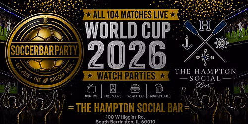 FIFA World Cup 2026 Watch Parties \u2013 Matches LIVE at The Hampton Social Bar