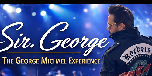 Sir George The George Michael Experience (Thursday Show)