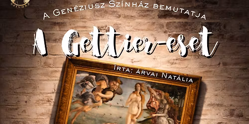 A Gen\u00e9ziusz Sz\u00ednh\u00e1z el\u0151ad\u00e1sa - \u00c1rvai Nat\u00e1lia: A Gettier-eset