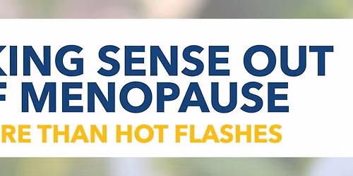 Making Sense out of Menopause Workshop