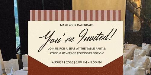 A Seat at the Table: Part 2 \u2013 Food & Beverage Founders Edition