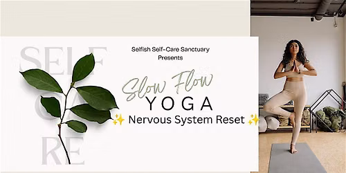 Slow Flow Nervous System Reset