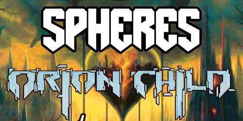 Spheres, Orion Child y Herio en Bilbao