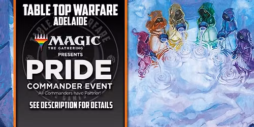 [ADELAIDE] Magic the Gathering - Pride Commander