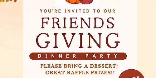 Oxford House Friendsgiving Dinner Party!