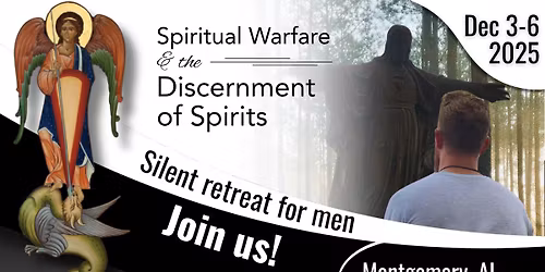 Silent Retreat for Men - Spiritual Warfare and the Discernment of Spirits