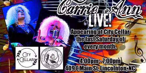 Carrie Ann Live! - The Last Saturday of Every Month at *CITY CELLAR*!!!!