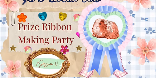 YTB Social Club: Prize Ribbon Making Party (Session 1)