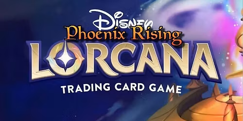Lorcana Saturdays @ Phoenix Rising