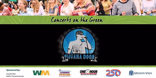 Concert on the Green ~ Tijuana Dogs