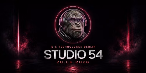 TECHNO EVENT STUDIO 54 - DIE TECHNOLOGEN BERLIN