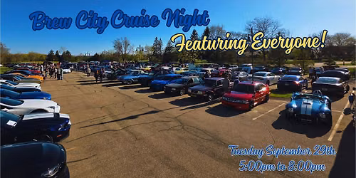 Brew City Cruise Night - Featuring EVERYONE!