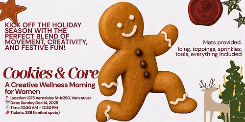 COOKIES & CORE \u2014 Holiday Pilates + Gingerbread Decorating Event