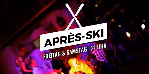 🎶 Après-Ski Party – Samstag – Alpenpark Neuss ❄️