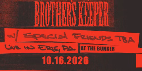 Brother's Keeper and friends