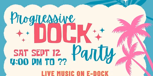 2026 Progressive Dock Party 