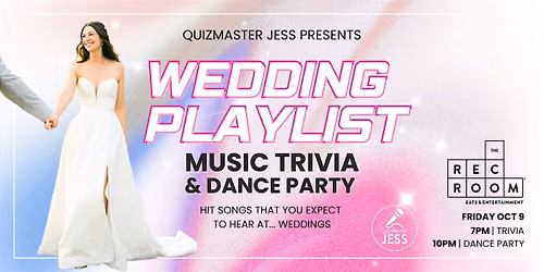 Wedding Playlist Music Trivia + Dance Party at The Rec Room