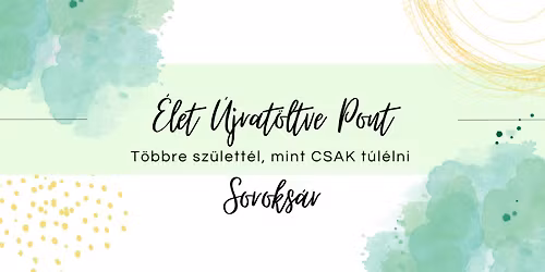 \ud83c\udf3f \u00c9let \u00dajrat\u00f6ltve Klub \u2013 Soroks\u00e1r \ud83c\udf3f