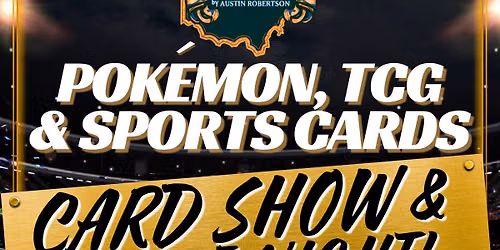 WEEKLY CARD SHOW - Pokemon, TCG, Sports Cards & More!
