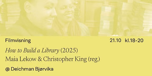 BHMN 2026 Filmvisning: How to Build a Library (2025), Maia Lekow og Christopher King (reg.)