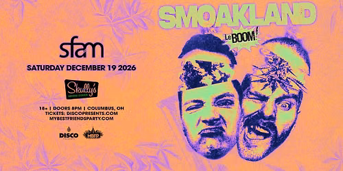 SMOAKLAND @ LeBOOM! 12\/19\/26  support SFAM