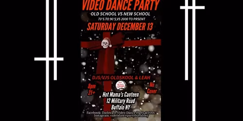 Darkwave Video Dance Party Old School vs. New School- Saturday December 13