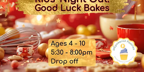 Kids\u2019 Night Out: Good Luck Bakes