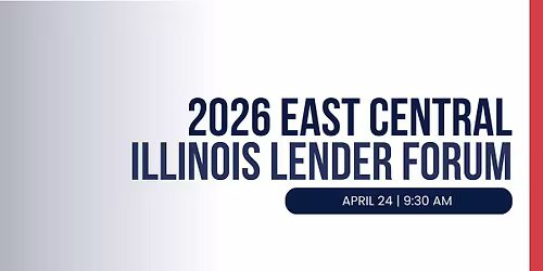 2026 East Central Illinois Lender Forum