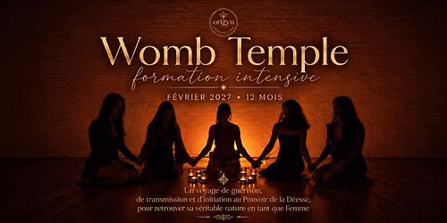 FORMATION INTENSIVE \u2609 WOMB TEMPLE