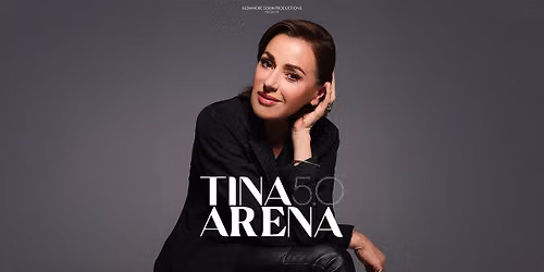 TINA ARENA \u2022 THEATRE FEMINA \u2022 10 OCTOBRE 2026
