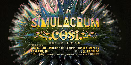 SIMULACRUM x COSI @cross][club