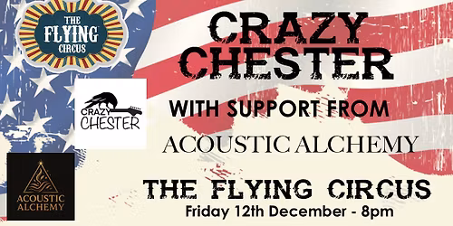 Crazy Chester and Acoustic Alchemy @ The Flying Circus