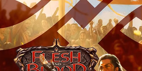 Flesh & Blood Weekly