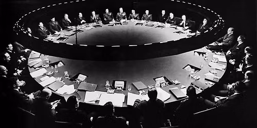 DR. STRANGELOVE OR: HOW I LEARNED TO STOP WORRYING AND LOVE THE BOMB (1964)