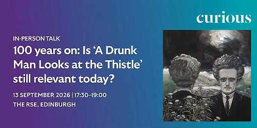 100 years on: Is \u2018A Drunk Man Looks at the Thistle\u2019 still relevant today?