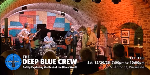 The Deep Blue Crew @ Let It Be