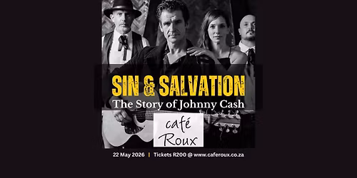 SIN & SALVATION: THE STORY OF JOHNNY CASH @ CAFE ROUX