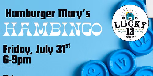 Hamburger Mary\u2019s with Lucky 13!