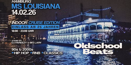 Oldschool Beats Cruise Edition @ Ms Lousiana Hamburg