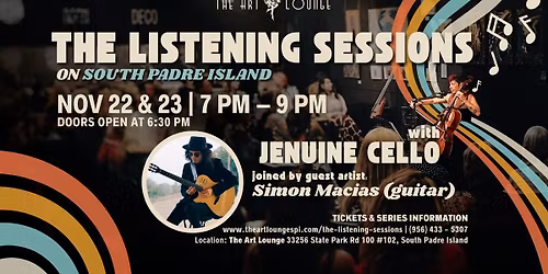 The Listening Sessions #3: Simon Macias and Jenuine Cello
