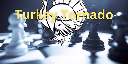 Turkey Tornado IV Chess Tournament