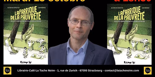 RENCONTRE BD I La fabrique de la pauvret\u00e9 vue par Olivier de Schutter et ATD Quart Monde