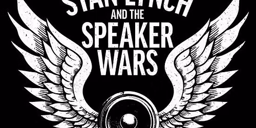 The Speaker Wars featuring Stan Lynch of Tom Petty and the Heartbreakers