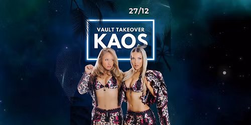 KAOS - VAULT TAKEOVER