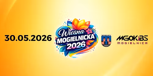 \ud83c\udf38 WIOSNA MOGIELNICKA 2026 \ud83c\udf38