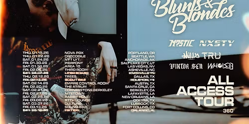 Blunts & Blondes - ALL ACCESS TOUR: 360